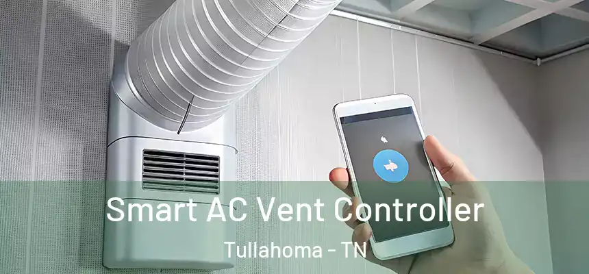  Smart AC Vent Controller Tullahoma - TN